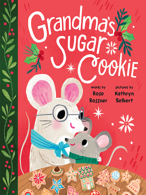 Title details for Grandma's Sugar Cookie by Rose Rossner - Wait list